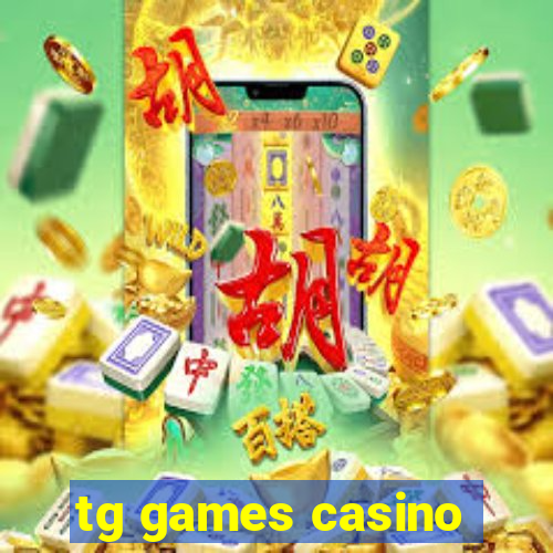 tg games casino